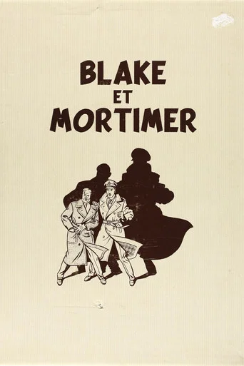 Regarder Blake et Mortimer en streaming complet