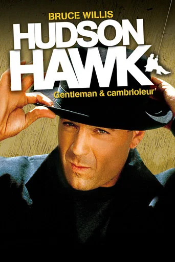 Regarder Hudson Hawk, Gentleman et Cambrioleur en streaming complet